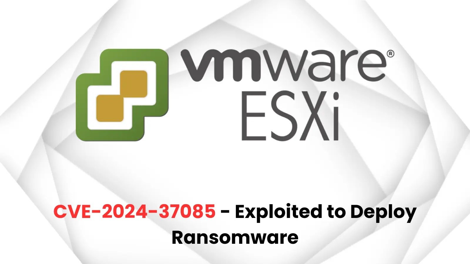 BlackByte Ransomware Exploits VMware ESXi Vulnerability: A Growing Threat
