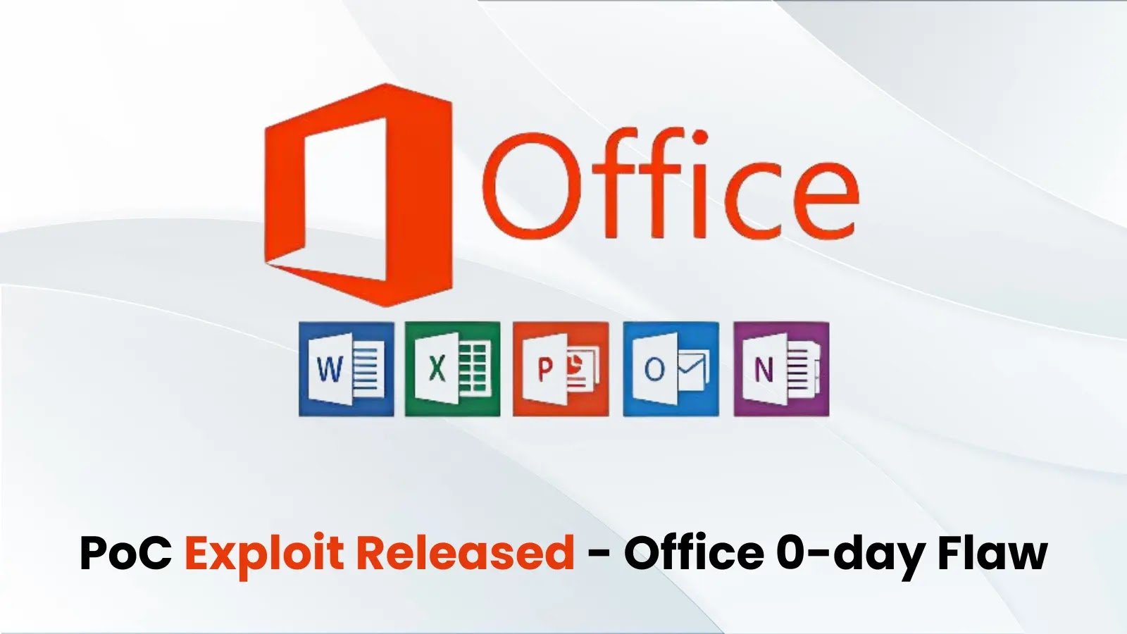 CVE-2023-36884: PoC Exploit for Microsoft Office 0-Day Flaw Emerges, Threatening Millions of Users
